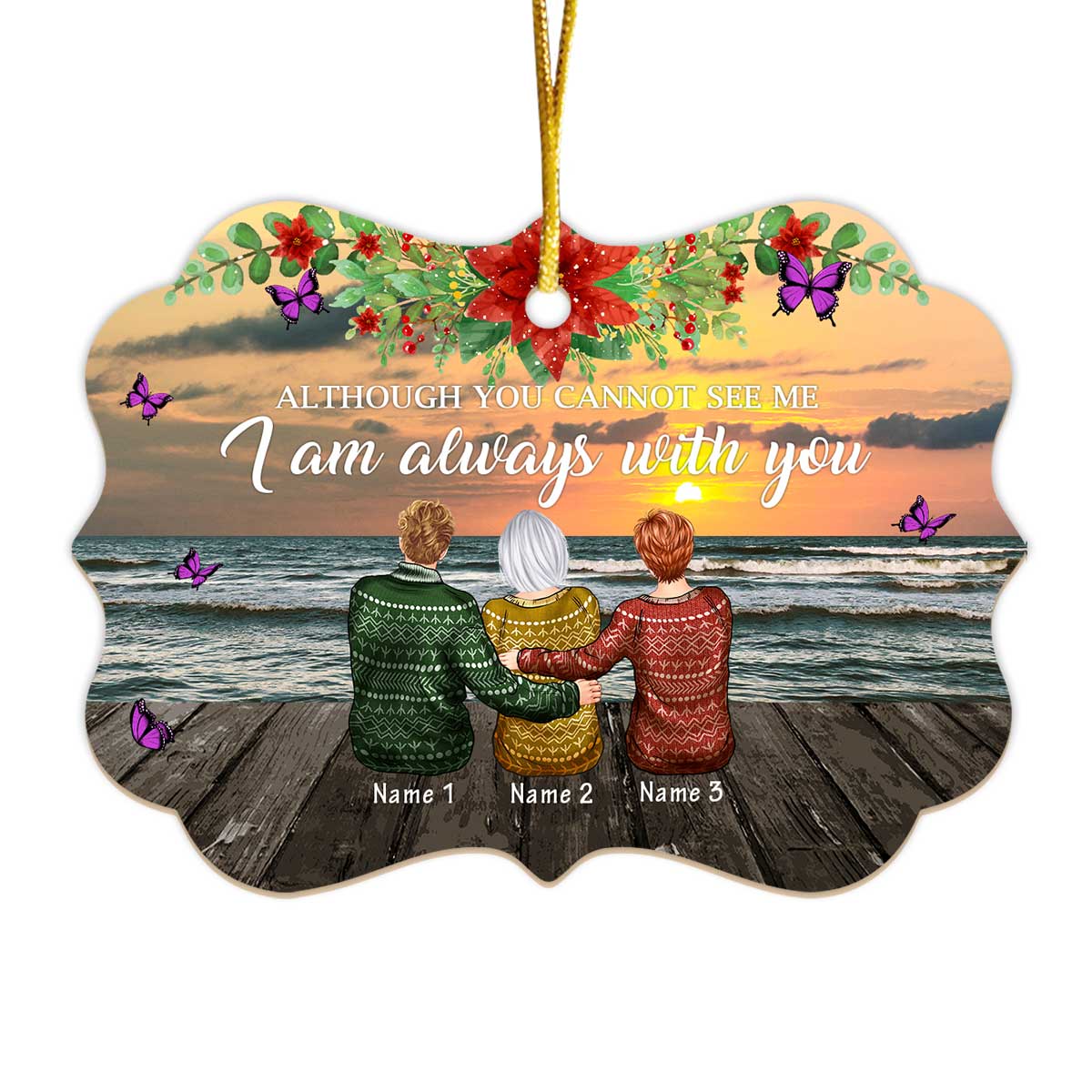 Memorial Ornament - Although You Cannot See Me But I Am Always With You Personalized Custom Name Aluminum Ornaments - Gift For Family Christmas
