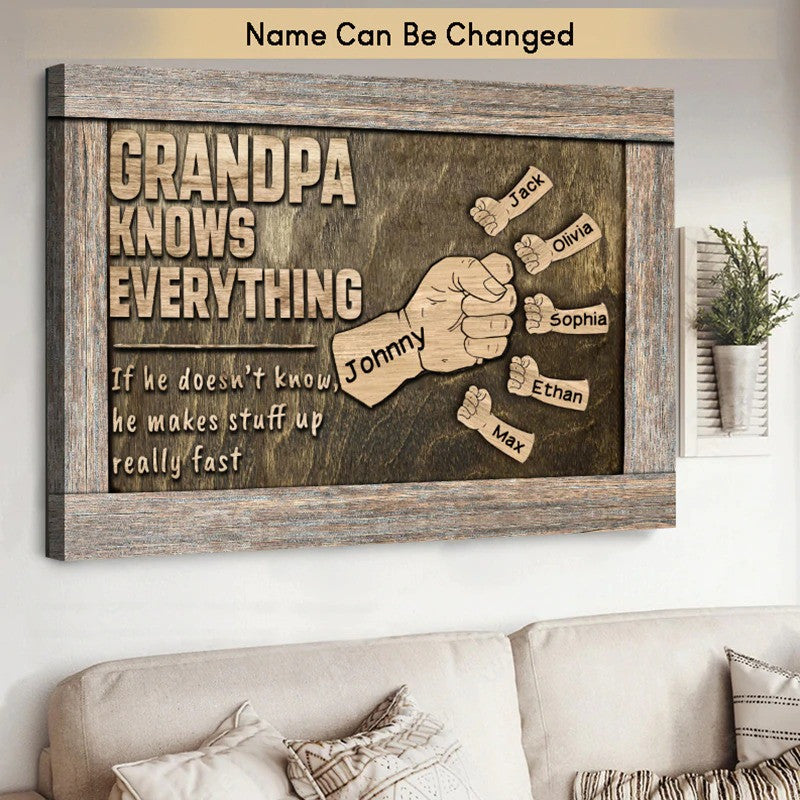 Personalized Grandpa Knows Everything Father's Day Canvas, Papa and Grandkids Hand down Wall Art