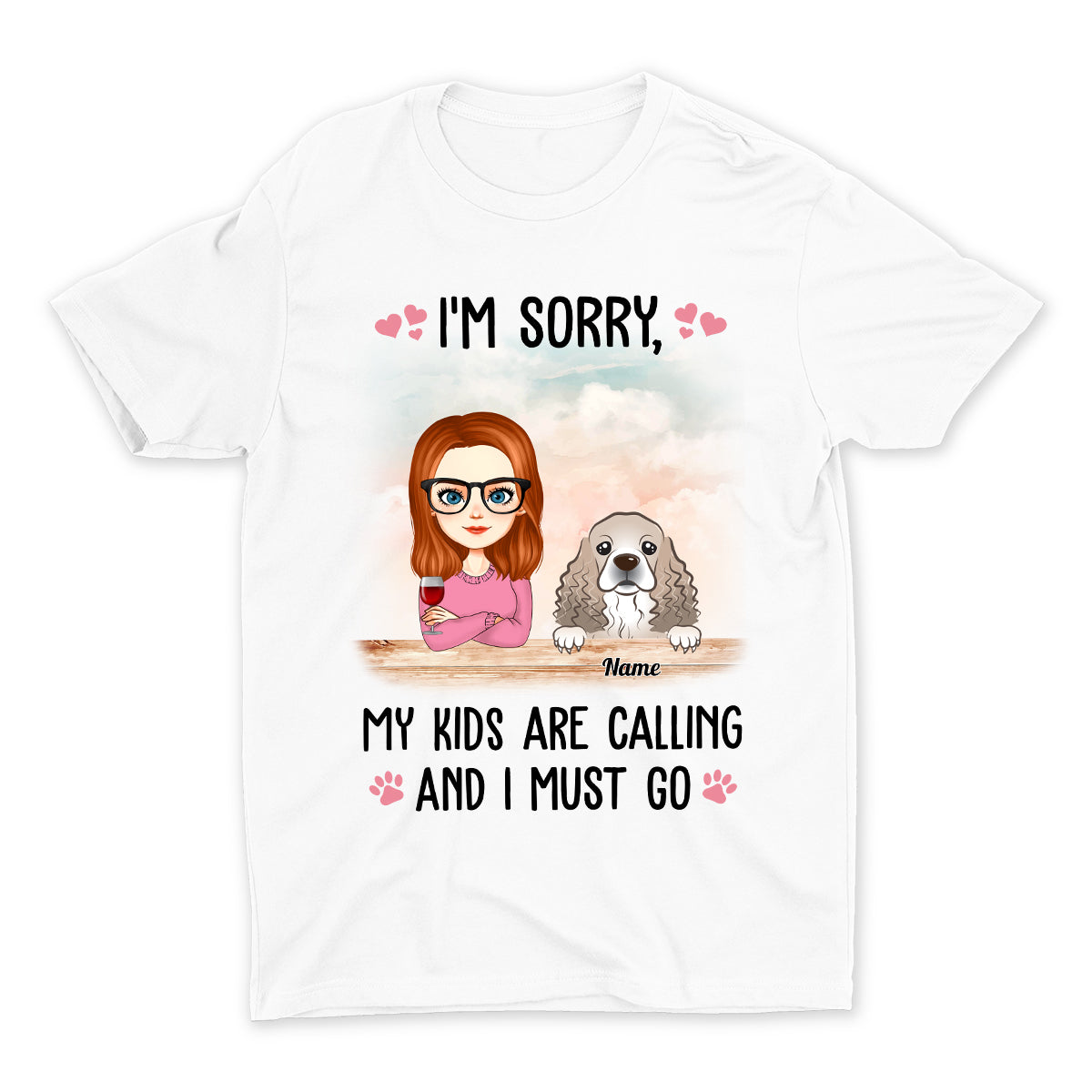 Personalized Custom I'm Sorry My Kids Are Calling And I Must Go Shirt Gift For Woman Dog Cat Lovers