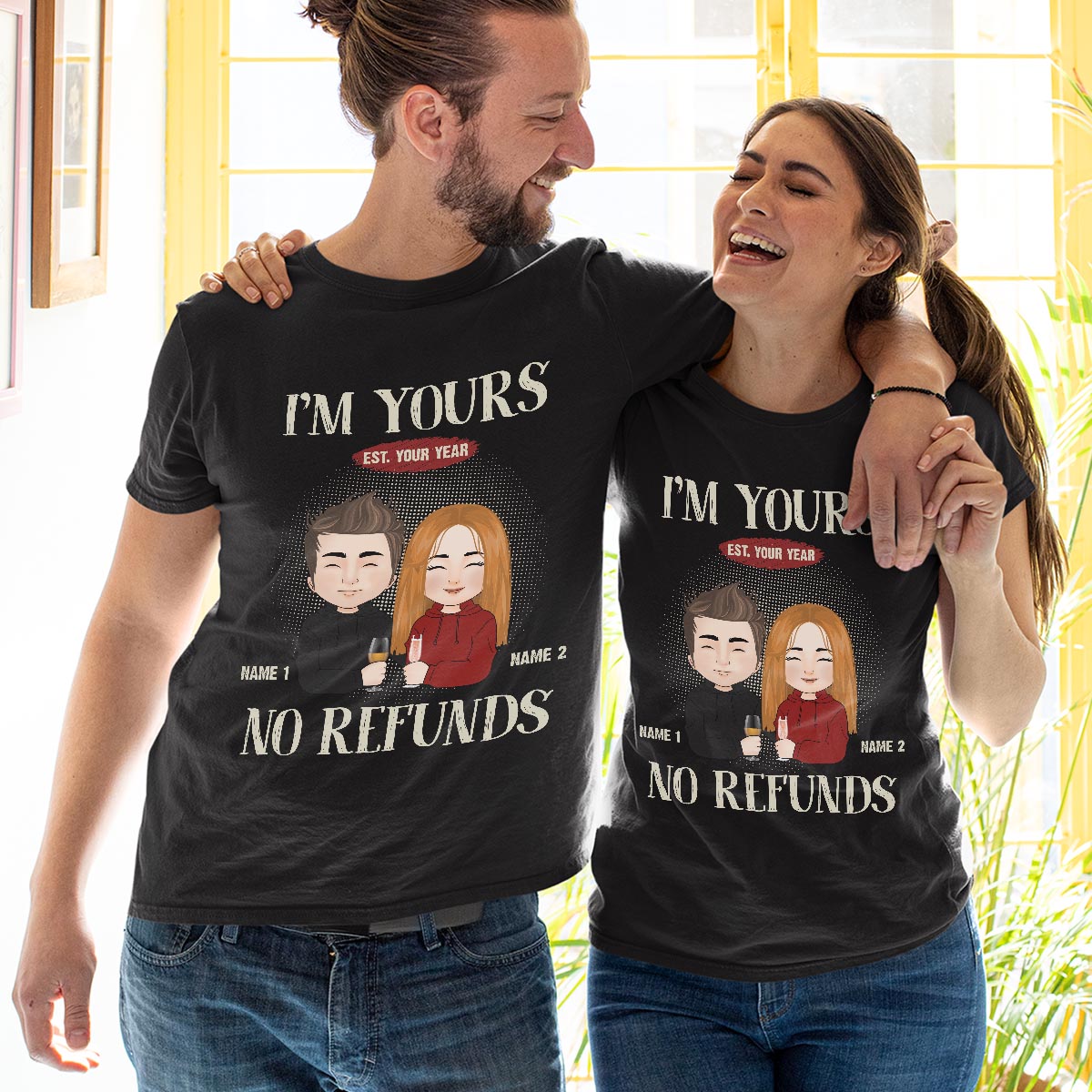 I'm Yours No Refunds Personalized Custom Shirts for Men Woman Loving Gift For Couple Husband, Wife Valentine day