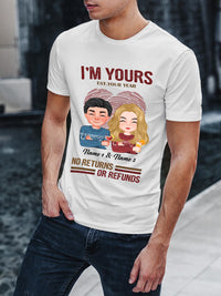 Thumbnail for I'm Yours No Returns Or Refunds Personalized Shirts for Men Woman Custom Name Gift For Couple Valentine day