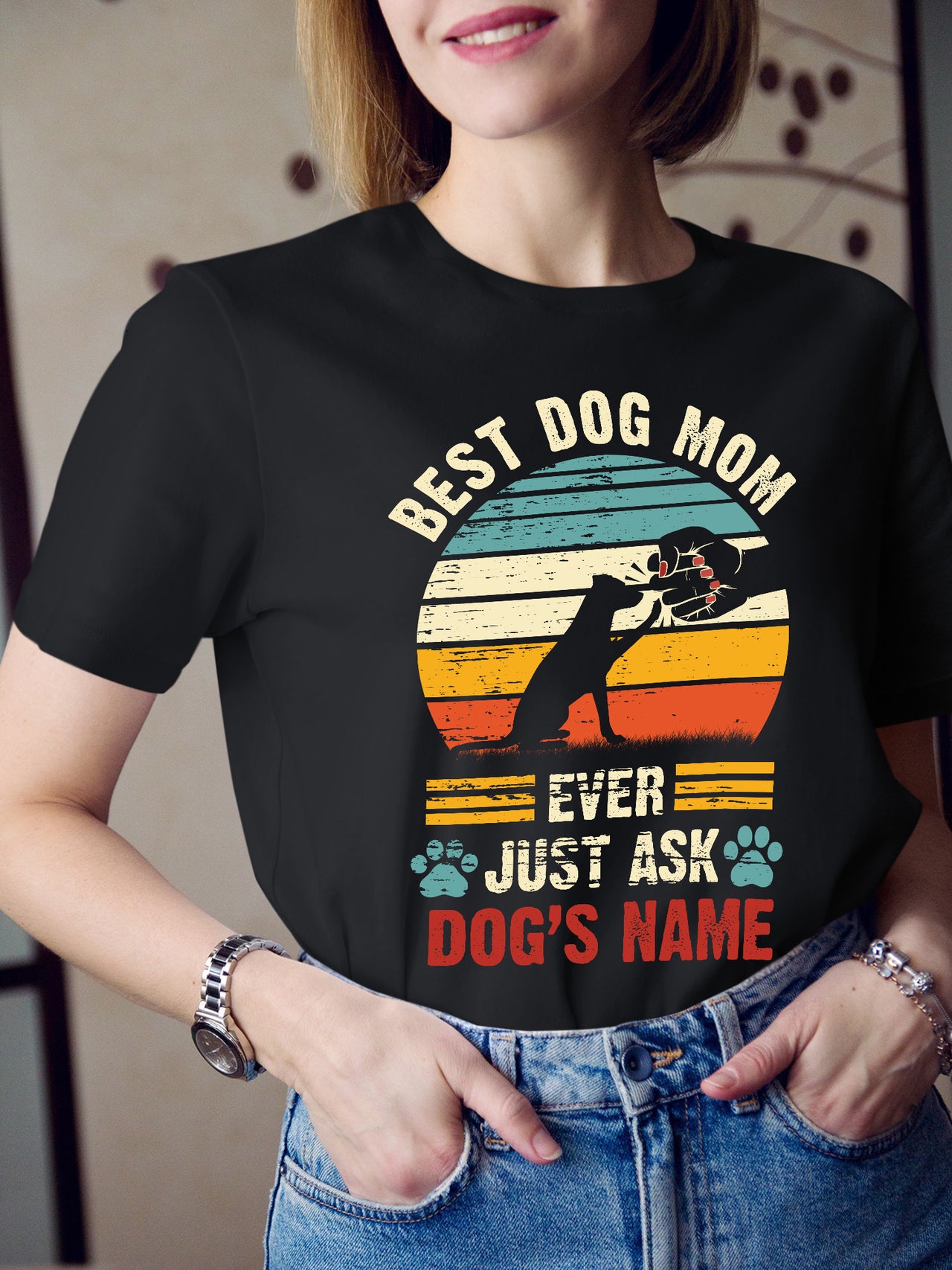 Personalized Name Best Dog Mom Ever Just Ask Puppy Shirt For Mom Mommy Mummy Woman Mother Day