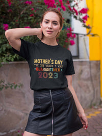 Thumbnail for Mother's Day The One Where I Was Quarantined 2023 Shirt Gift Happy Mother Day's