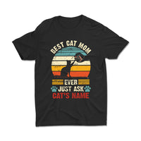 Thumbnail for Personalized Name Best Cat Mom Ever Just Ask Kitten Shirt For Mom Mommy Mummy Woman Mother Day