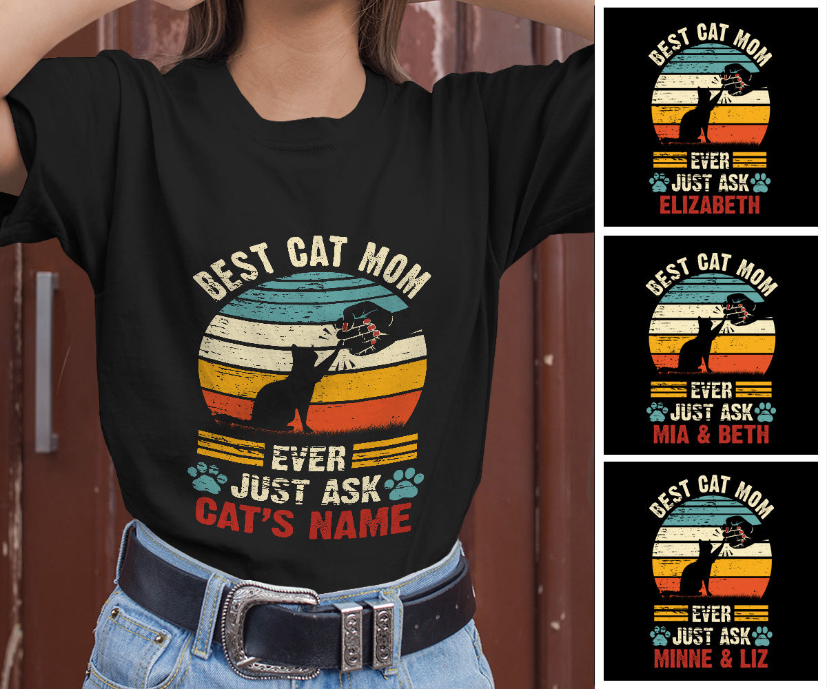 Personalized Name Best Cat Mom Ever Just Ask Kitten Shirt For Mom Mommy Mummy Woman Mother Day