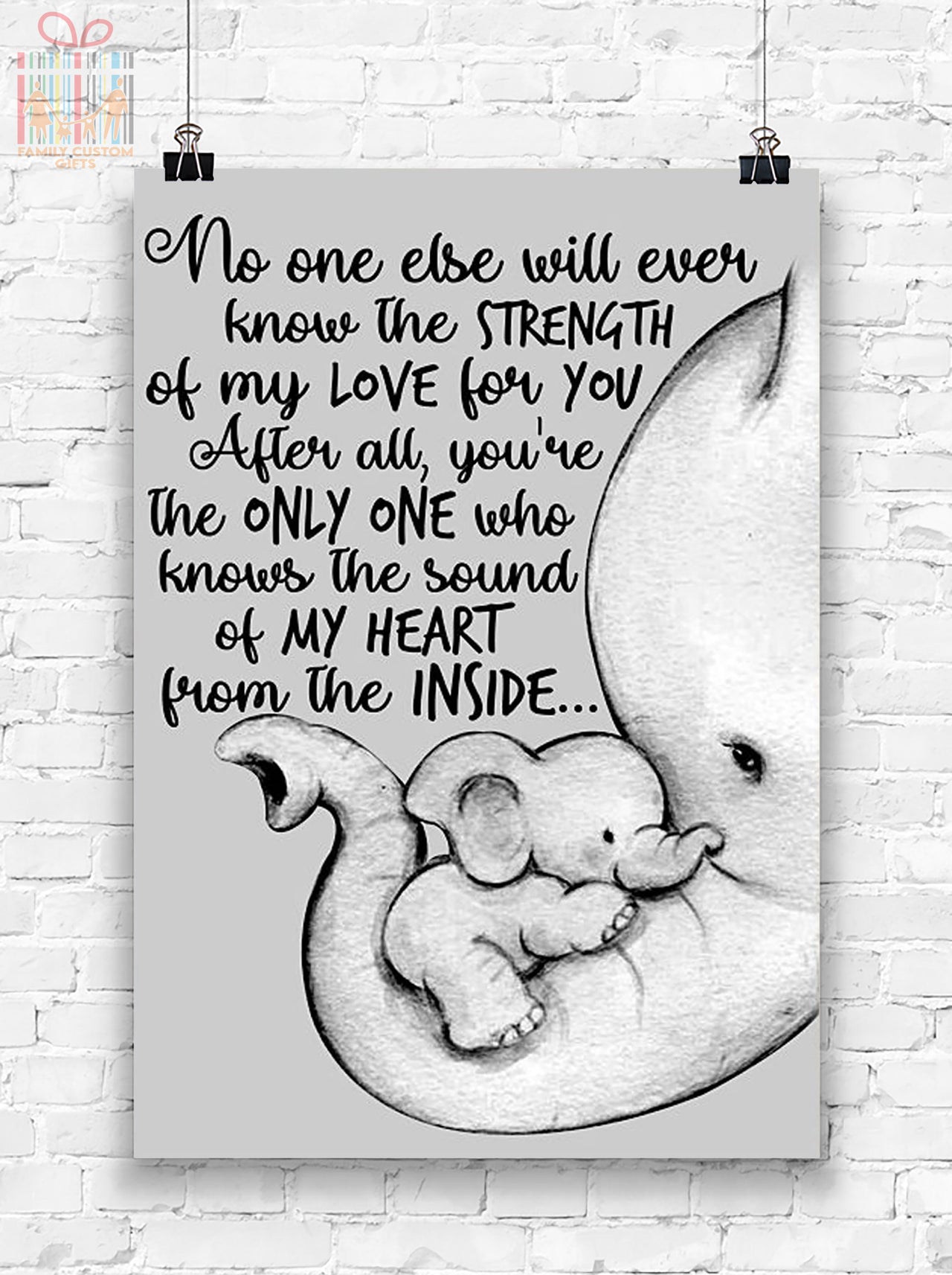 Custom Poster Prints Baby Elephant No One Else Will Ever Know the Strength of My Love Wall Art - Premium Poster